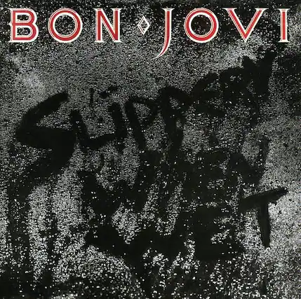 BON JOVI
Slippery