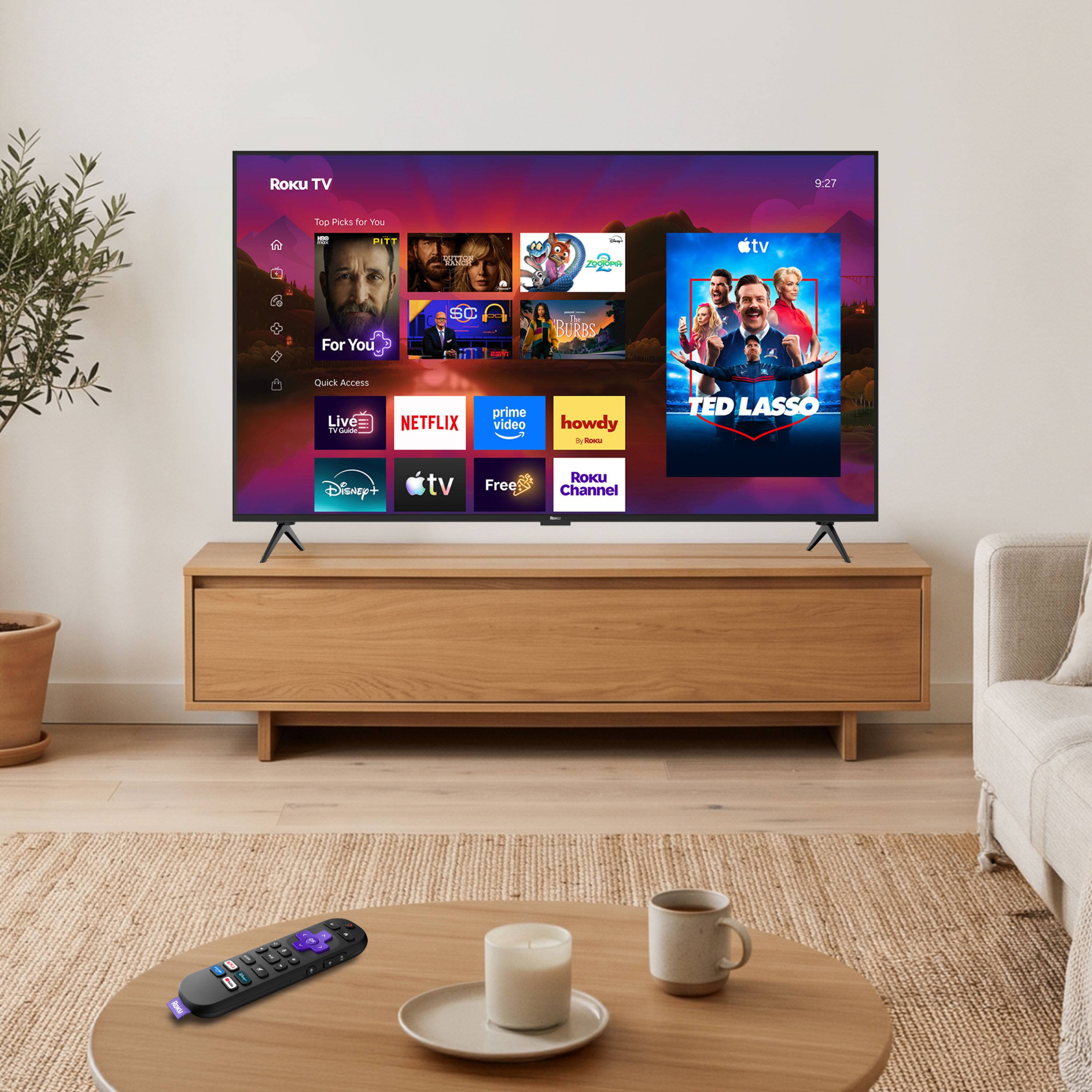 Roku TV  
9:27  
Top Picks for You - PITT  

ZOCROPA  
tv  
For You  
SC  
- is BURBS  
Quick Access Live (100 TV TV Guide)  
NETFLIX  
prime video  
howdy de FEDICA  
TED LASSO  
Disney+  
tv  
Free  
ROKU Channel  
loaku  
- I I 1000