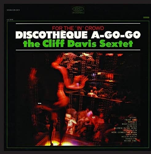 Cliff Sextet Davis - Discotheque A-Go-Go  - COMPACT DISCS