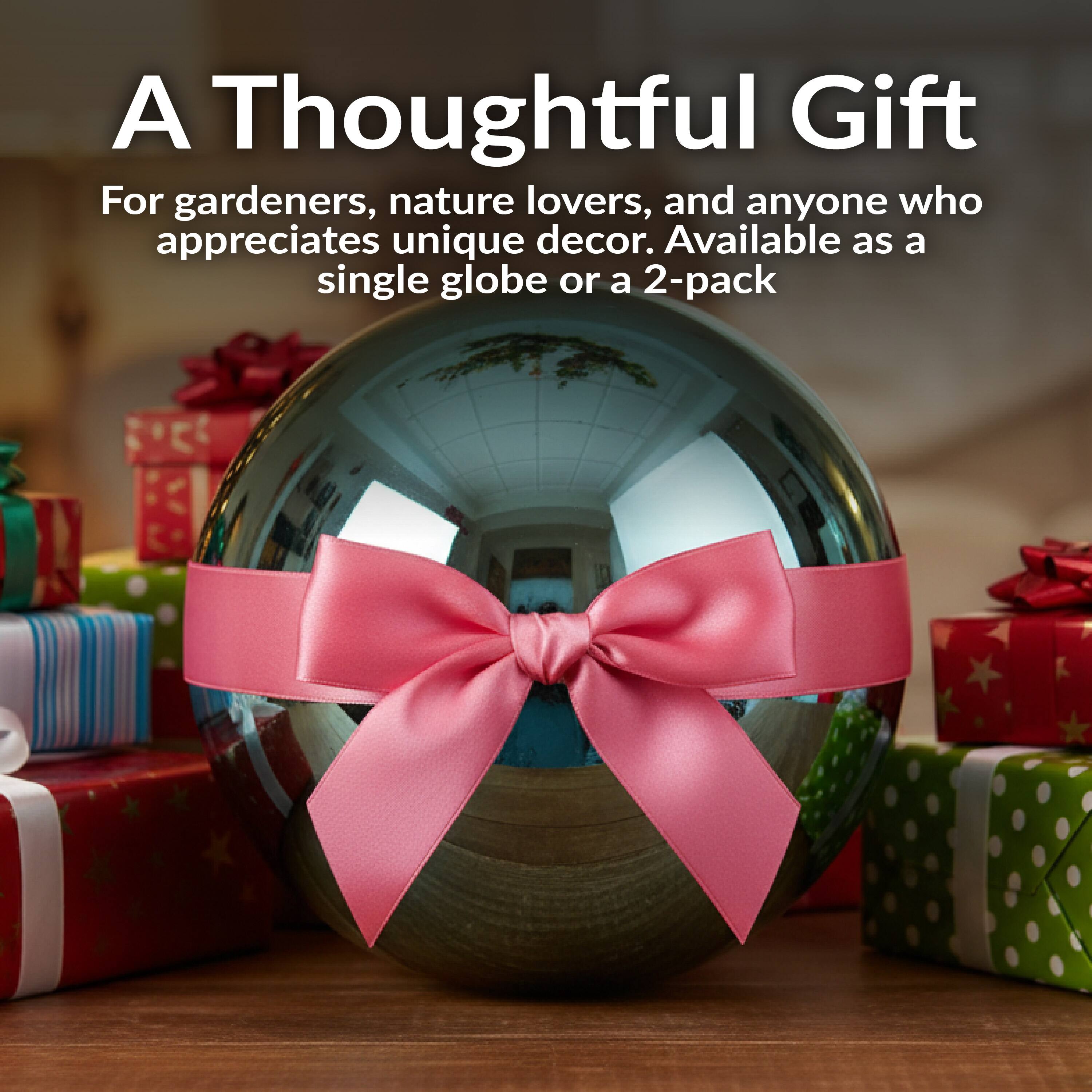 A Thoughtful Gift

For gardeners, nature lovers, and anyone who appreciates unique decor. Available as a single globe or a 2-pack