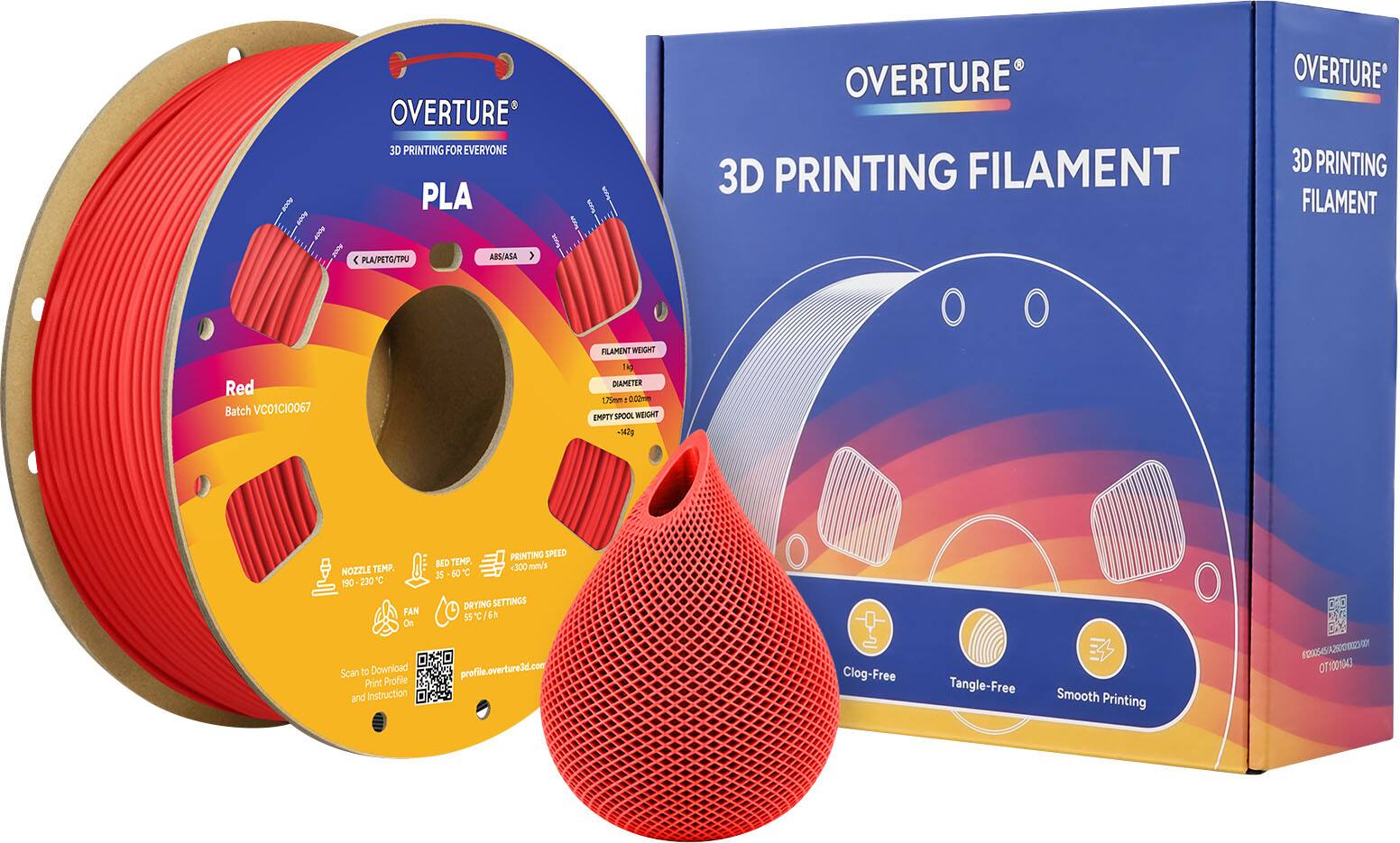 OVERTURE 3D PRINTING FOR EVERYONE PLA OVERTURE 3D PRINTING FILAMENT OVERTURE 3D PRINTING FILAMENT PLA/PETG/TPU ABS/ASA

Red Batch VC01CI0067

FILAMENT WEIGHT 1kg
DIAMETER 1.75mm ±0.05mm
EMPTY SPOOL WEIGHT 142g

NOZZLE TEMP. 190-230°C
BED TEMP. 60-65°C
FAN On

PRINTING SPEED 300 mm/s

DRYING SETTINGS 55°C/6h

Scan to Download Print Profile and Instruction

profile.overture3d.com

Clog-Free Tangle-Free Smooth Printing

OT1001043