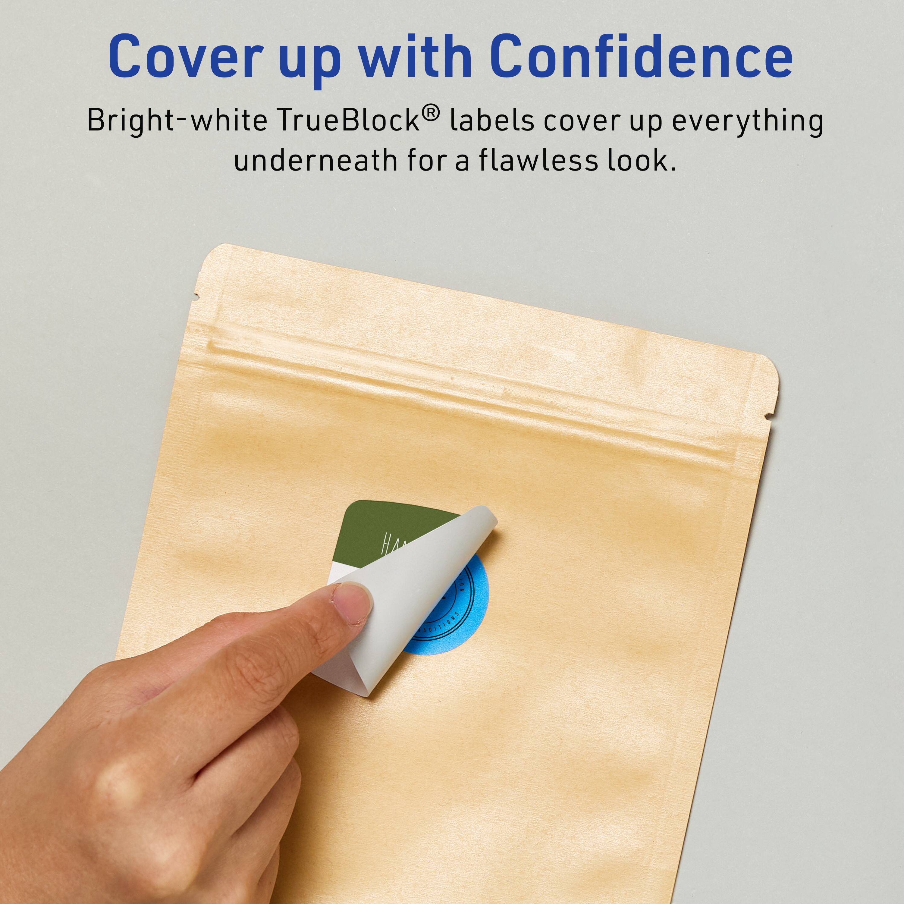 Cover up with Confidence  
Bright-white TrueBlock® labels cover up everything underneath for a flawless look.