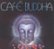 Front Standard. Cafe Buddha: The Cream of Chilled Cuisine [CD].