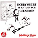 Front Standard. Bobby Short Is K-RA-ZY for Gershwin [Collectables] [CD].