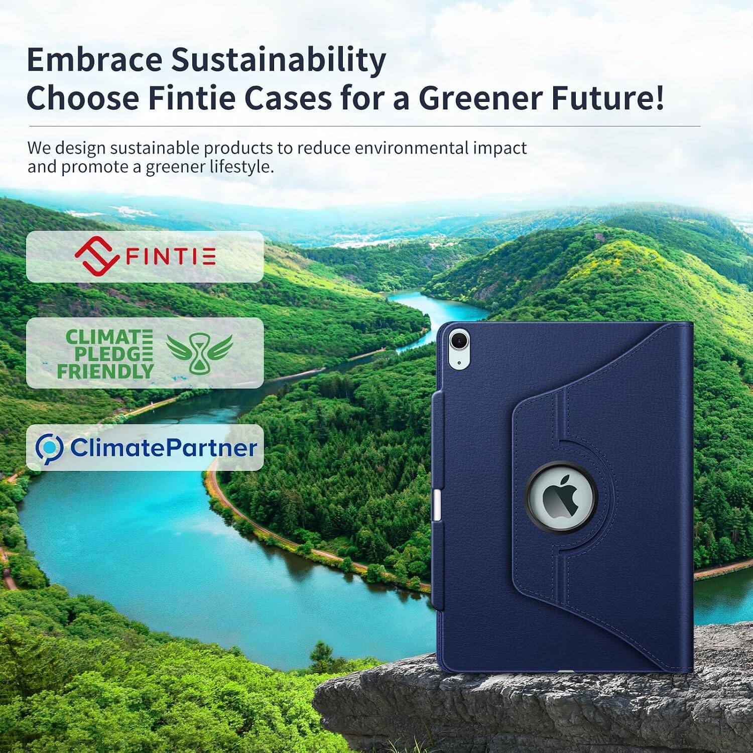 Embrace Sustainability  
Choose Fintie Cases for a Greener Future!  

We design sustainable products to reduce environmental impact and promote a greener lifestyle.  

FINTE  
CLIMATE PLEDGE FRIENDLY  
ClimatePartner