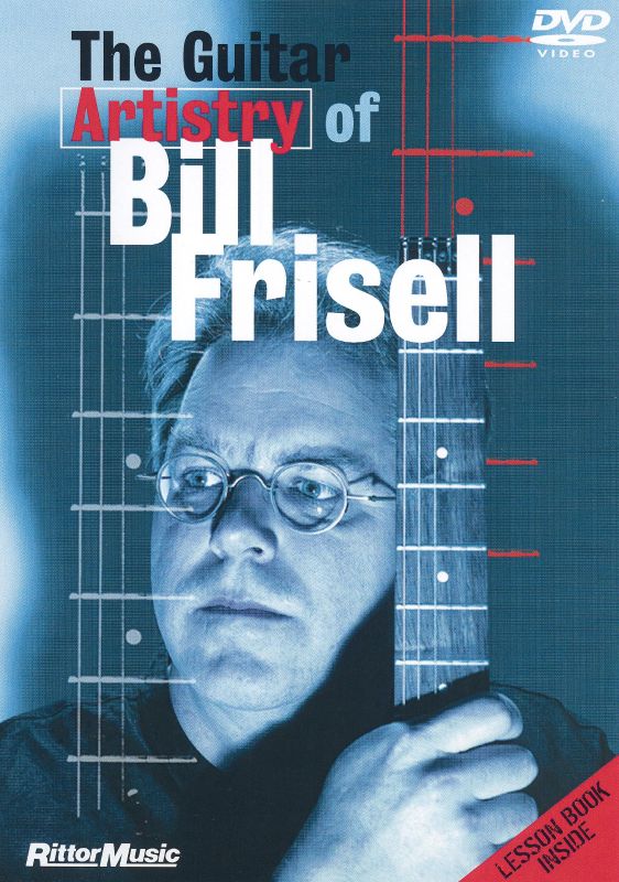 The Guitar Artistry of Bill Frisell [DVD]