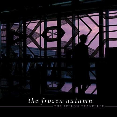 the frozen autumn  
THE FELLOW TRAVELLER