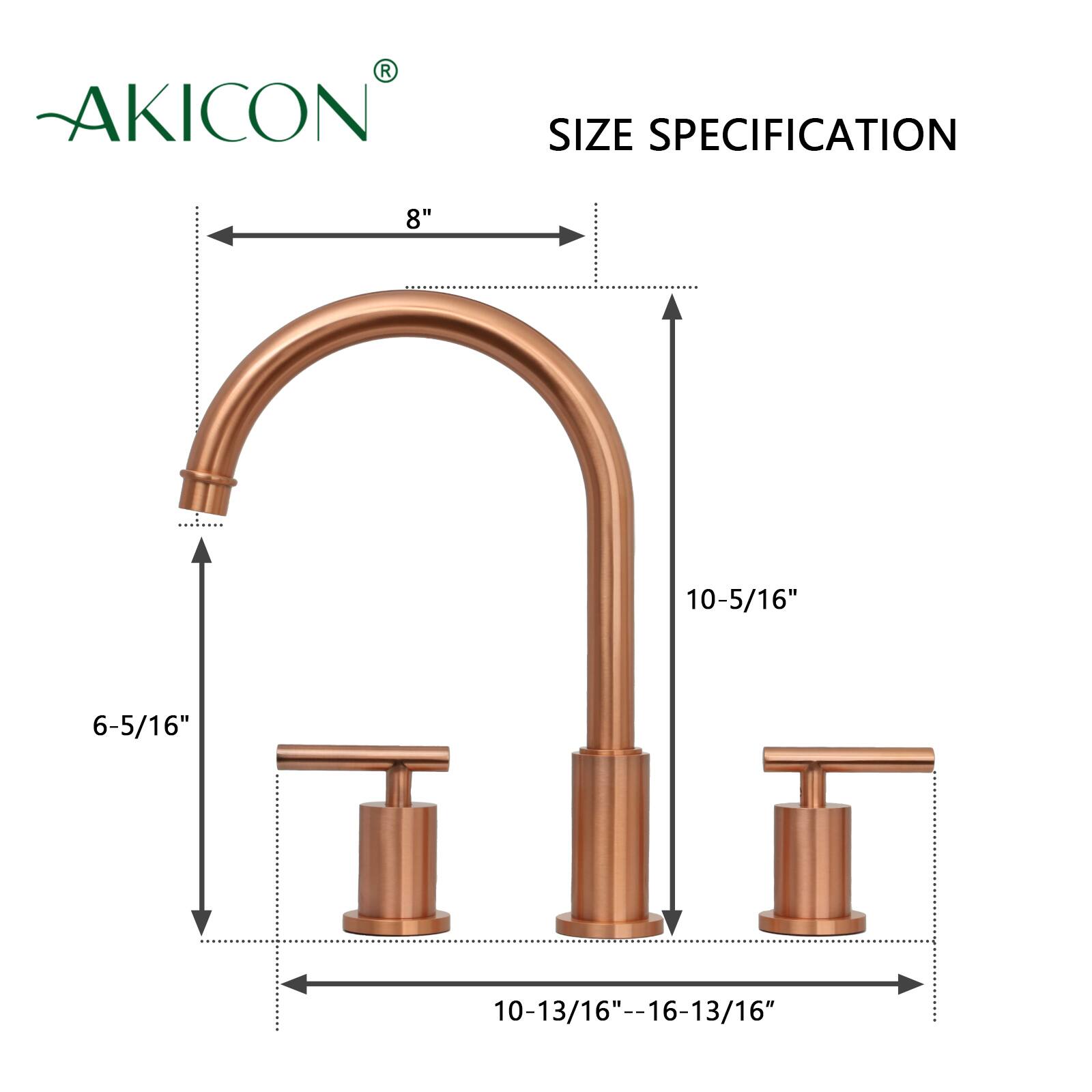 AKICON SIZE SPECIFICATION  
8"  
10-5/16"  
6-5/16"  
10-13/16" -- 16-13/16"