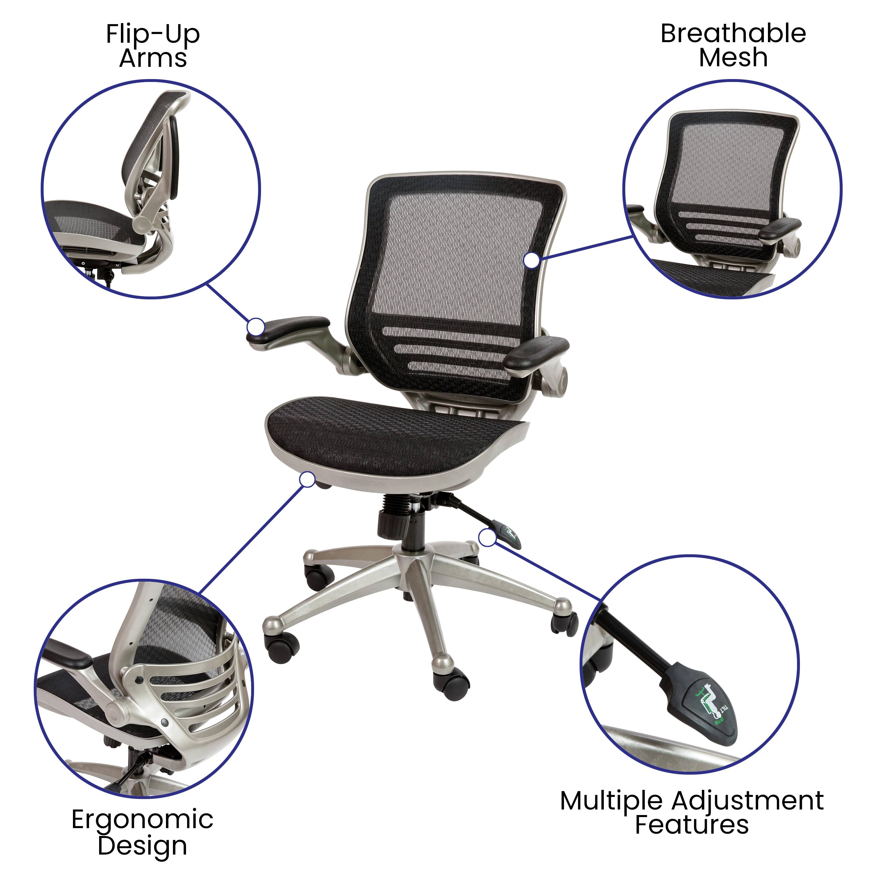 Flip-Up Arms  
Breathable Mesh  
Ergonomic Design  
Multiple Adjustment Features