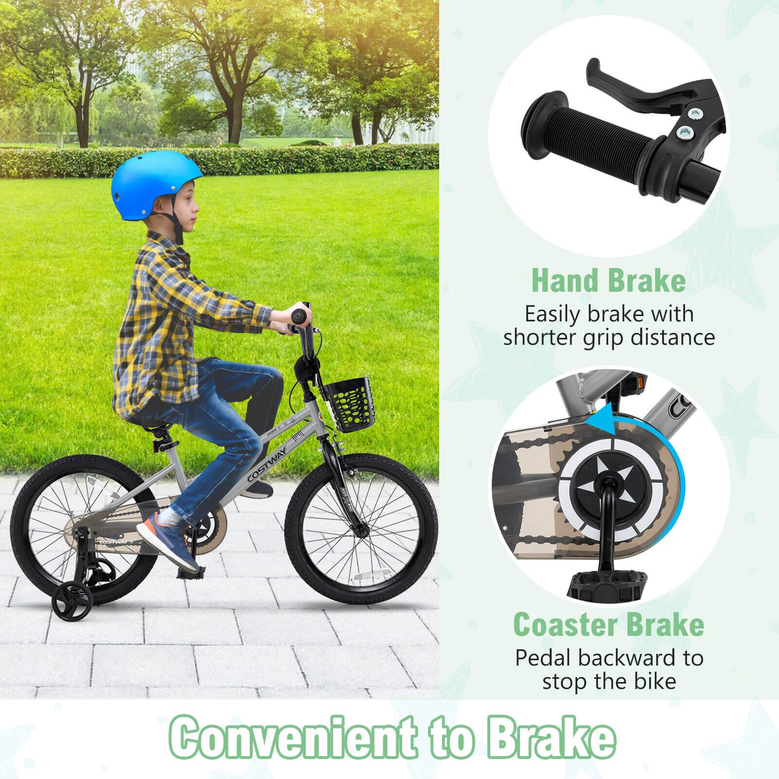 Hand Brake  
Easily brake with shorter grip distance  

Coaster Brake  
Pedal backward to stop the bike  

Convenient to Brake