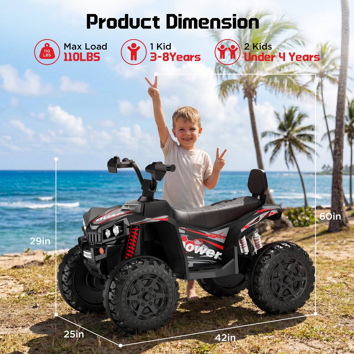 Product Dimension  
Max Load 110 LBS  
1 Kid 3-8 Years  
2 Kids Under 4 Years  
29in  
60in  
25in  
42in
