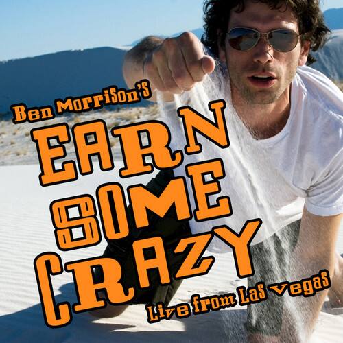 Ben Morrison - Earn Some Crazy   - COMPACT DISCS [CD] price history on PriceWatchPro
