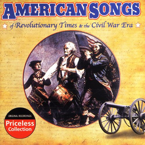  American Songs of Revolutionary Times &amp; the Civil War Era [Oldies] [CD]