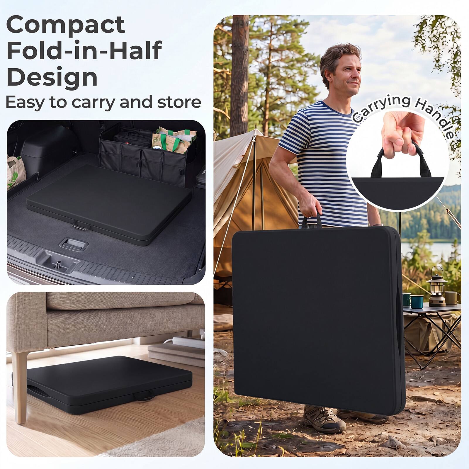 Compact Fold-in-Half Design  
Easy to carry and store  
Carrying Handle