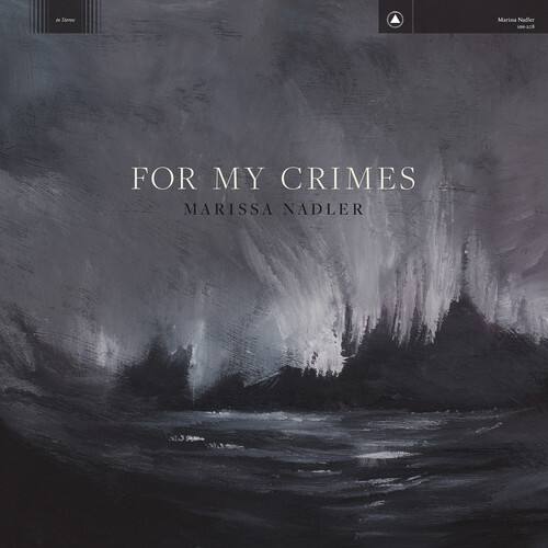 FOR MY CRIMES  
MARISSA NADLER
