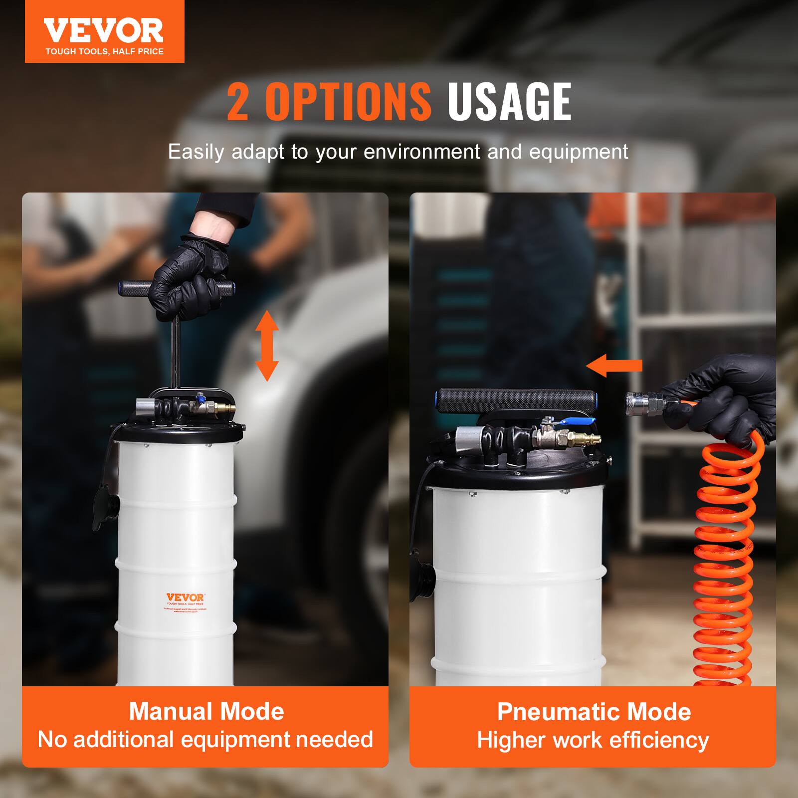 VEVOR TOUGH TOOLS. HALF PRICE

2 OPTIONS USAGE

Easily adapt to your environment and equipment

- Manual Mode
  No additional equipment needed

- Pneumatic Mode
  Higher work efficiency