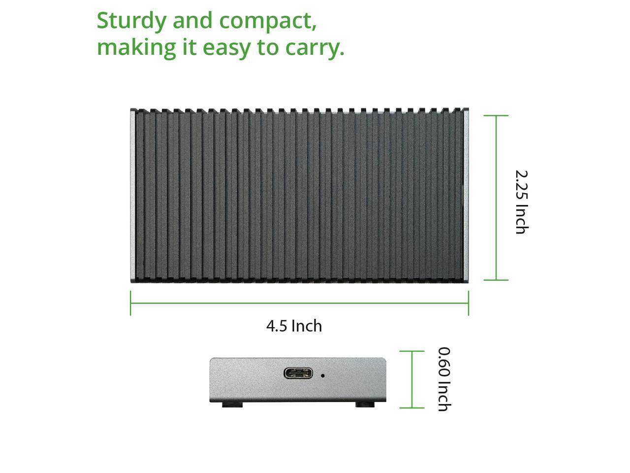 Sturdy and compact, making it easy to carry.

- 2.25 Inch
- 4.5 Inch
- 0.60 Inch