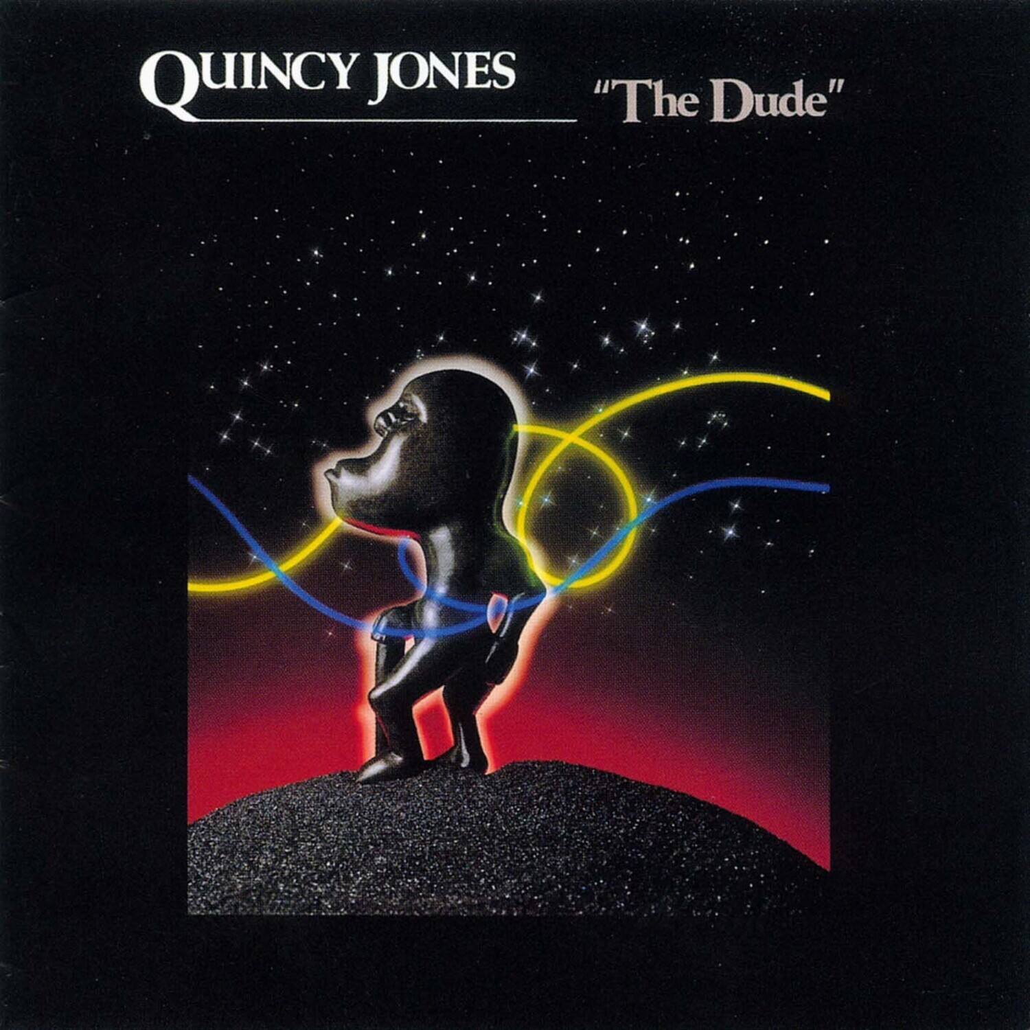 Quincy Jones  
"The Dude"