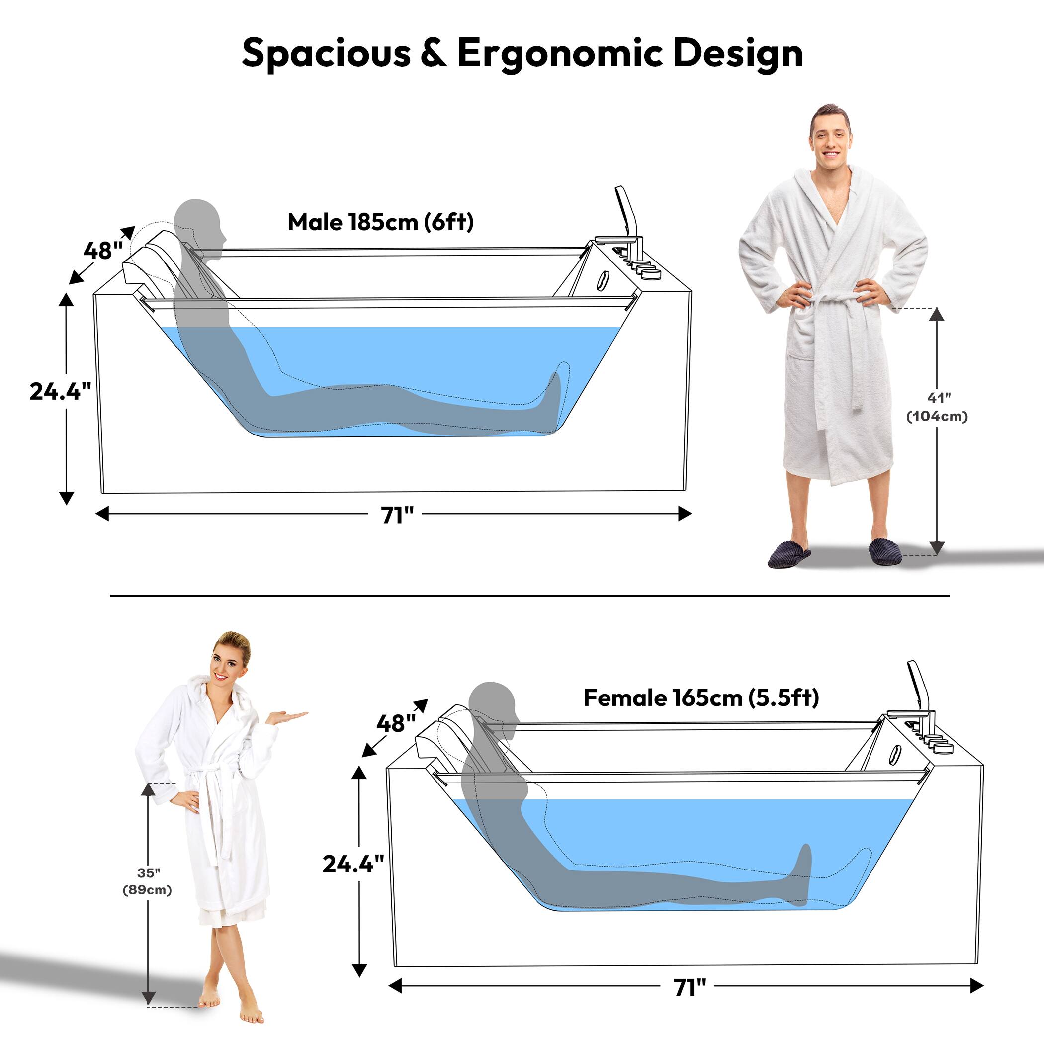 Spacious & Ergonomic Design

Male 185cm (6ft)
- 48"
- 24.4"
- 41" (104cm)
- 71"

Female 165cm (5.5ft)
- 48"
- 35" (89cm)
- 24.4"
- 71"