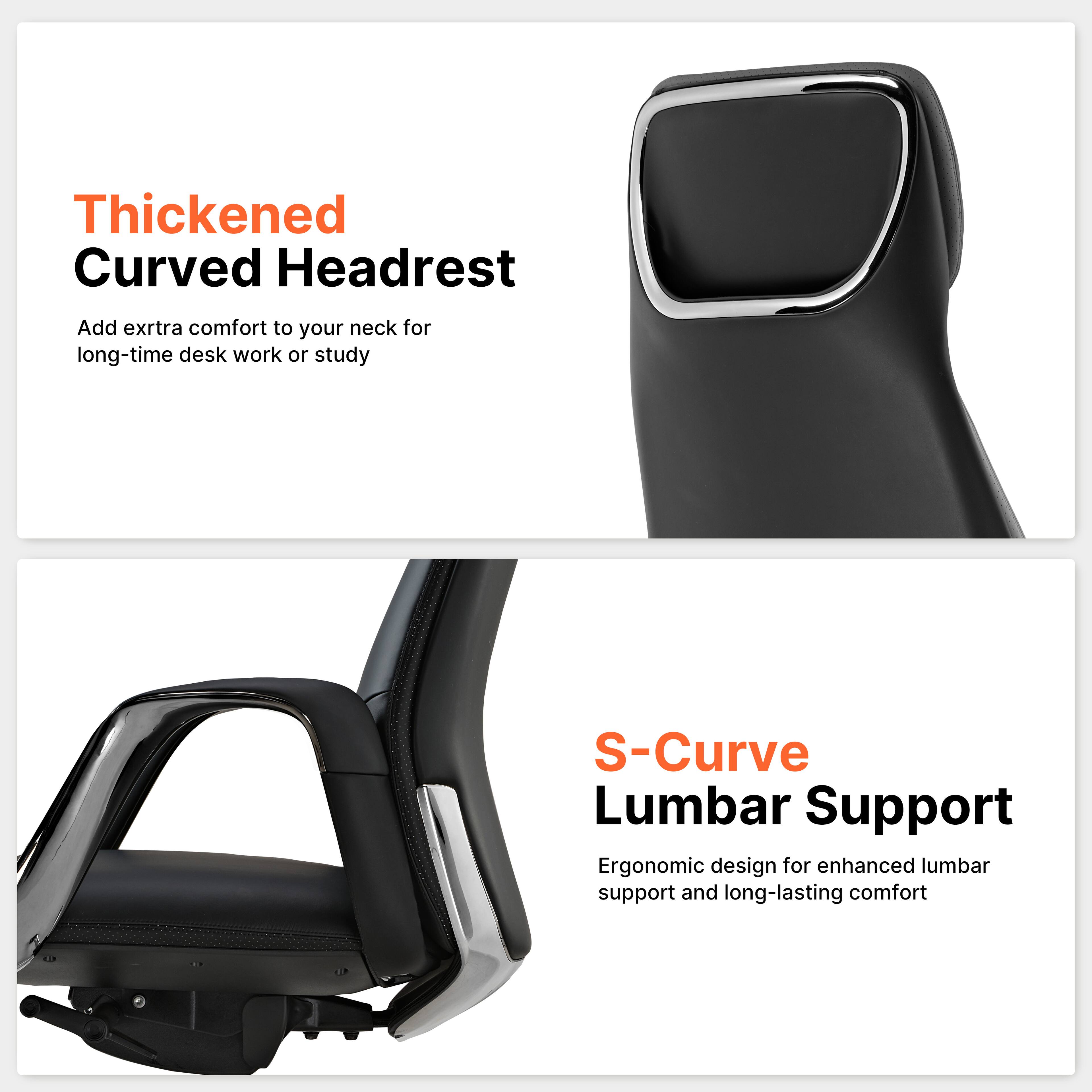 Thickened Curved Headrest  
Add extra comfort to your neck for long-time desk work or study  

S-Curve Lumbar Support  
Ergonomic design for enhanced lumbar support and long-lasting comfort