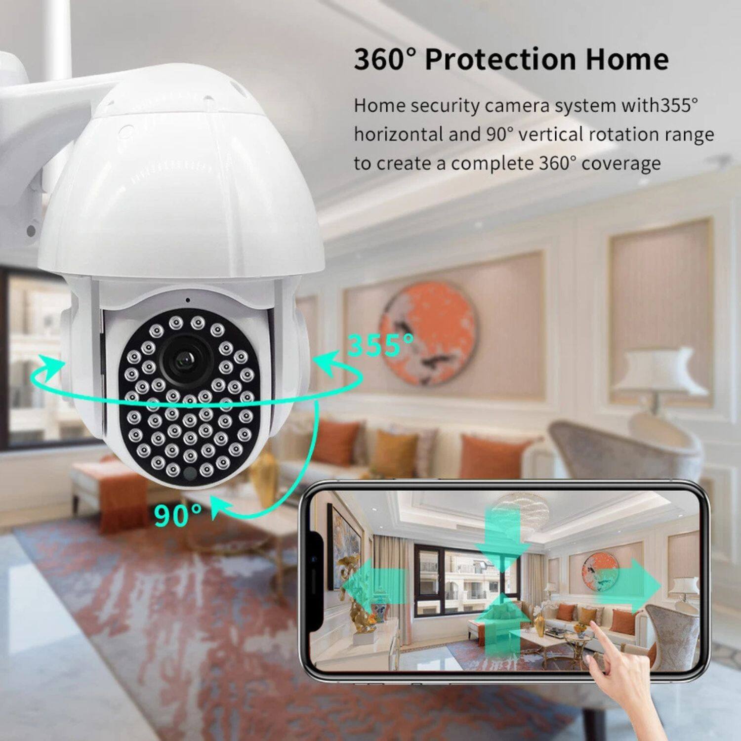 360° Protection Home

Home security camera system with 355° horizontal and 90° vertical rotation range to create a complete 360° coverage