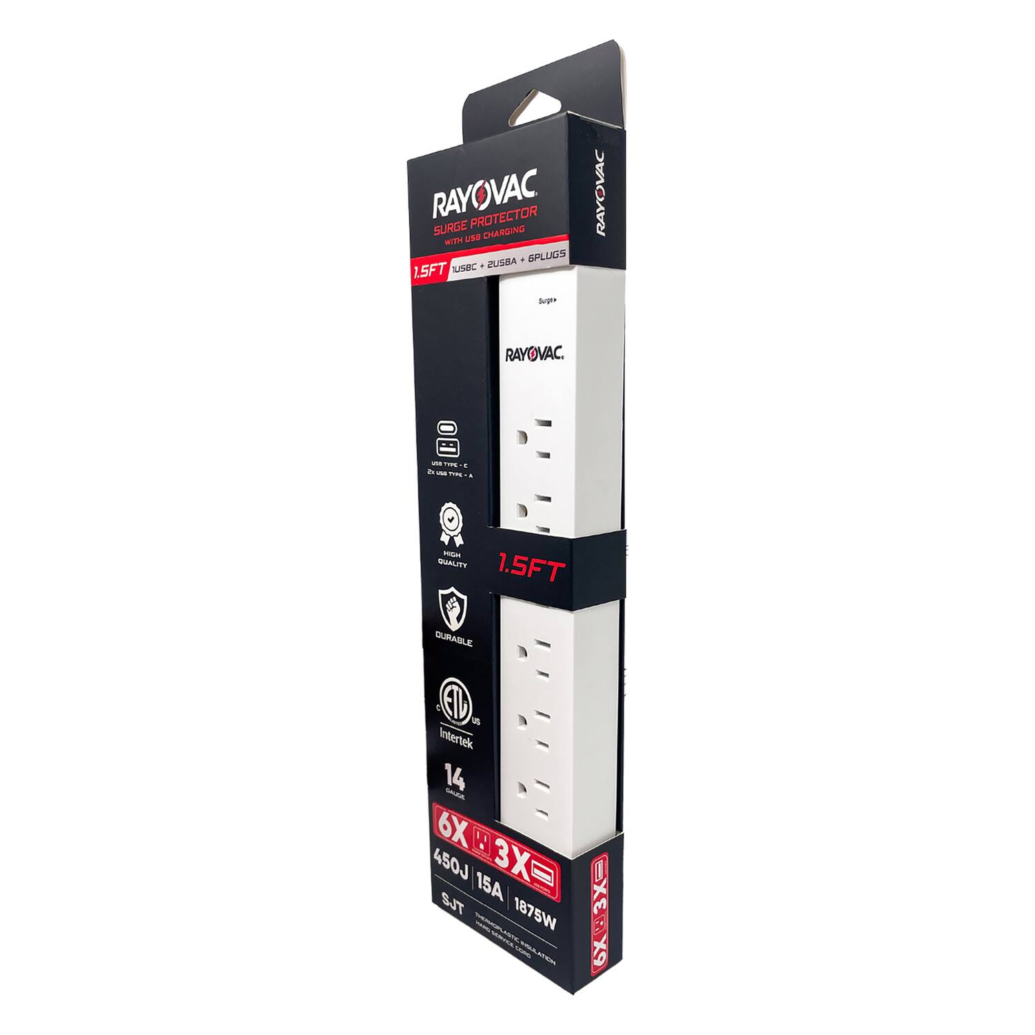 RAYOVAC SURGE PROTECTOR WITH USB CHARGING  
1.5FT  
USB-C, USB-A, USB-B  
6 PLUGS  
RAYOVAC  
QUALITY  
DURABLE  
Intertek  
14  
6X3X  
450J 15A 1875W  
SJT