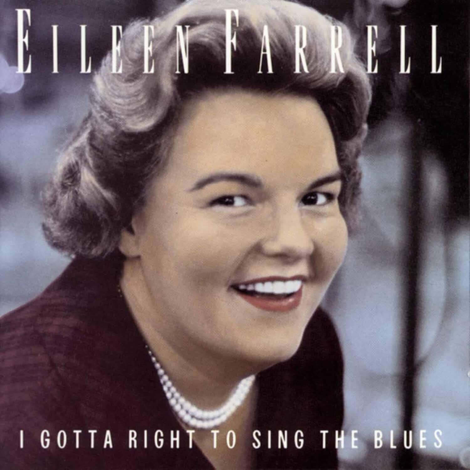 Eileen Farrell - Gotta Right to Sing the Blues  - COMPACT DISCS