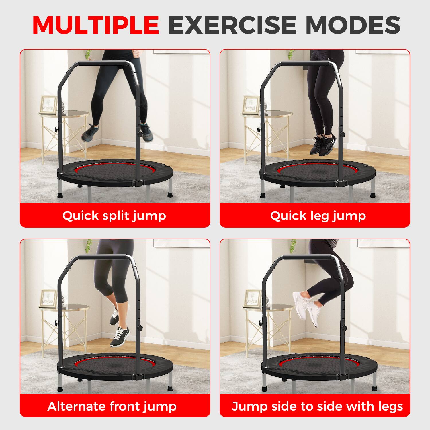 MULTIPLE EXERCISE MODES

- Quick split jump
- Quick leg jump
- Alternate front jump
- Jump side to side with legs