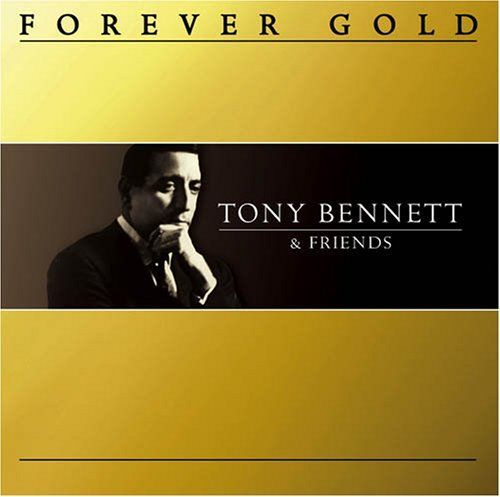 Best Buy: Forever Gold: Tony Bennett & Friends [CD]