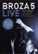 Front Standard. Broza 5 Live [DVD] [2006].