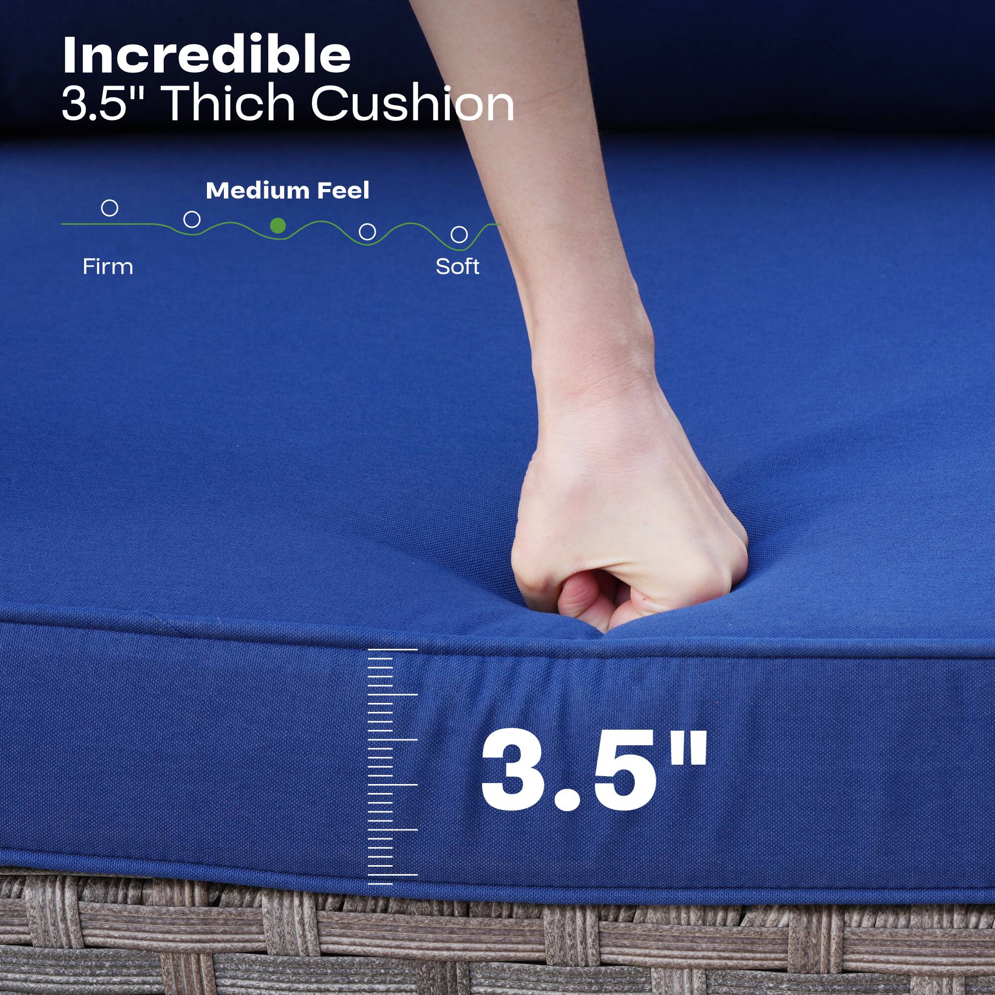 Incredible 3.5" Thick Cushion

Medium Feel

Firm Soft

3.5"