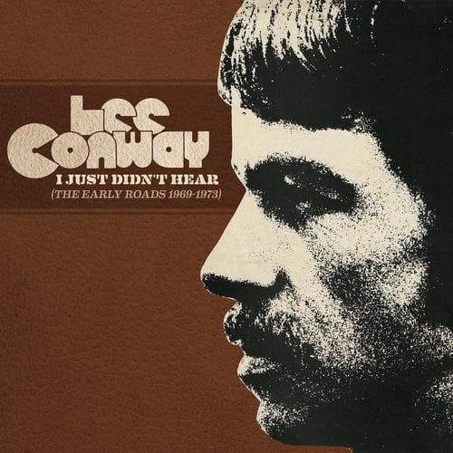 Lee Conway - I Just Didn't Hear (Early Roads 1969-1973)   - COMPACT DISCS [CD] price history on PriceWatchPro
