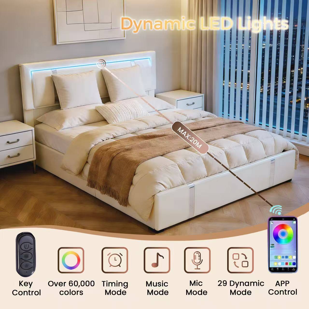 Dynamic LED Lights  
MAX: 20M  
Key Control  
Over 60,000 colors  
Timing Mode  
Music Mode  
Mic Mode  
29 Dynamic Mode  
APP Control