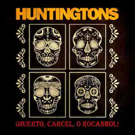 The Huntingtons - Muerto, Carcel, O Rocanrol! - CASSETTES