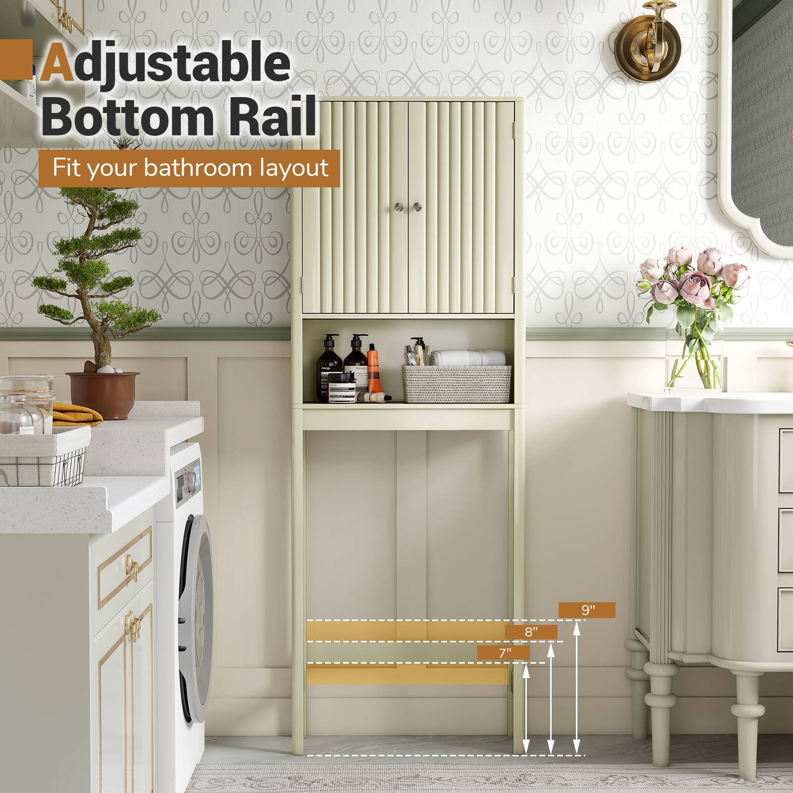 Adjustable Bottom Rail  
Fit your bathroom layout  

9"  
8"  
7"