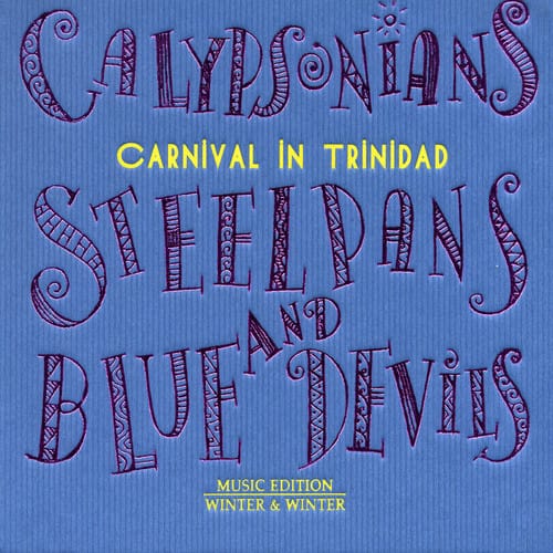 Various Artists - Calypsonians Steel Pans & Blue Devils / Various  - COMPACT DISCS