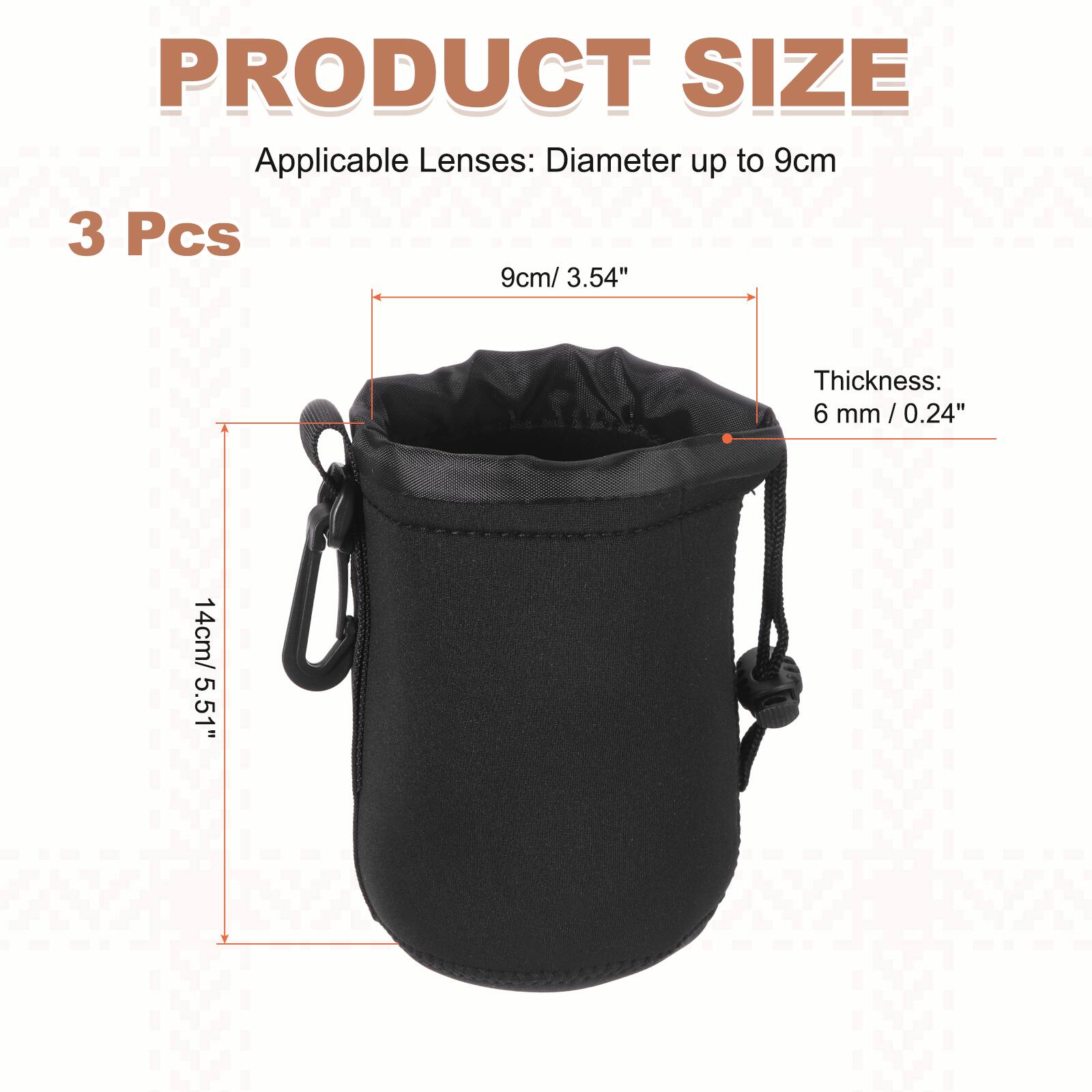 PRODUCT SIZE  
Applicable Lenses: Diameter up to 9cm  
3 Pcs  
Thickness: 6 mm / 0.24"  
Height: 14cm / 5.51"