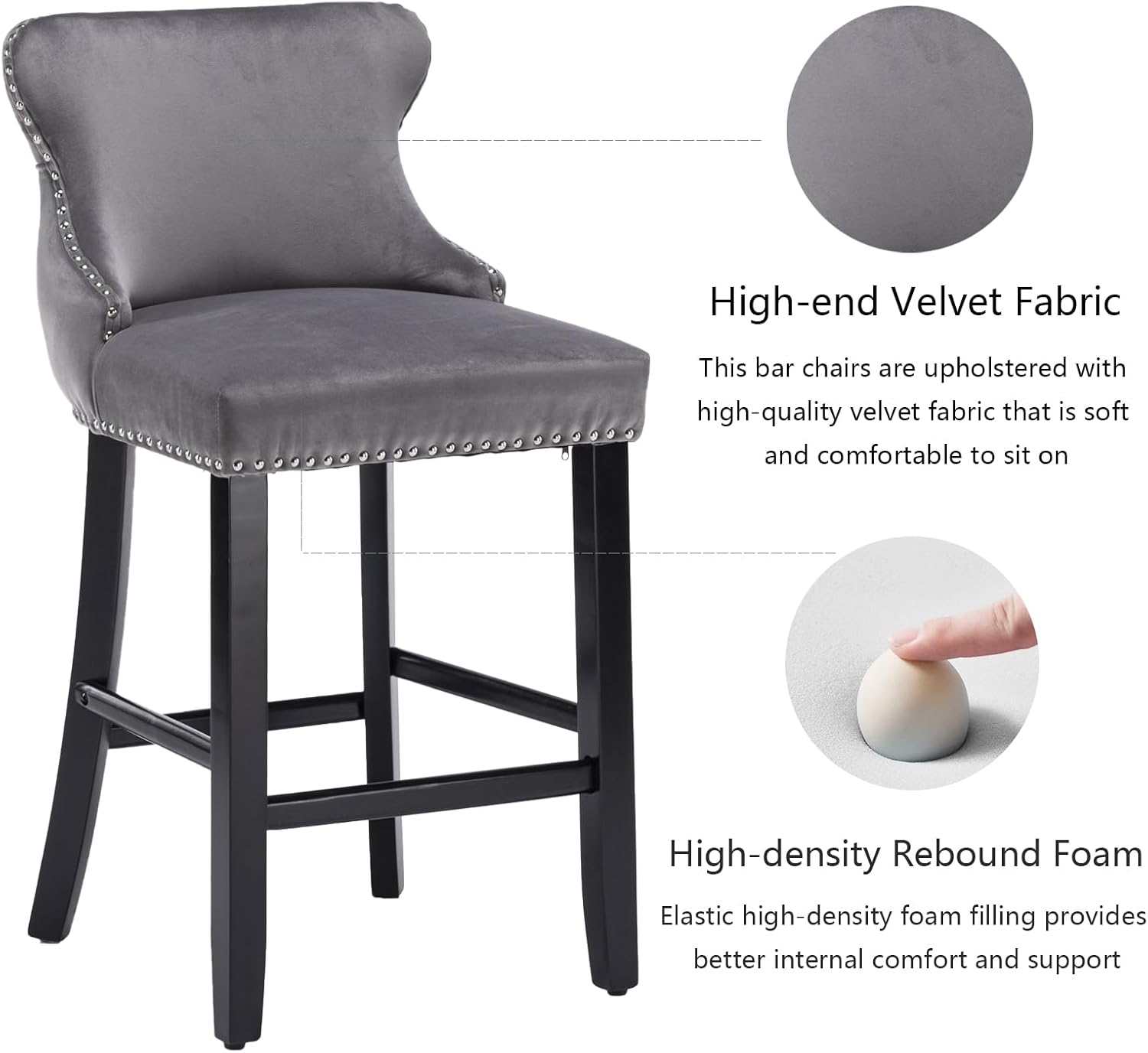 High-end Velvet Fabric  
This bar chair is upholstered with high-quality velvet fabric that is soft and comfortable to sit on.

High-density Rebound Foam  
Elastic high-density foam filling provides better internal comfort and support.