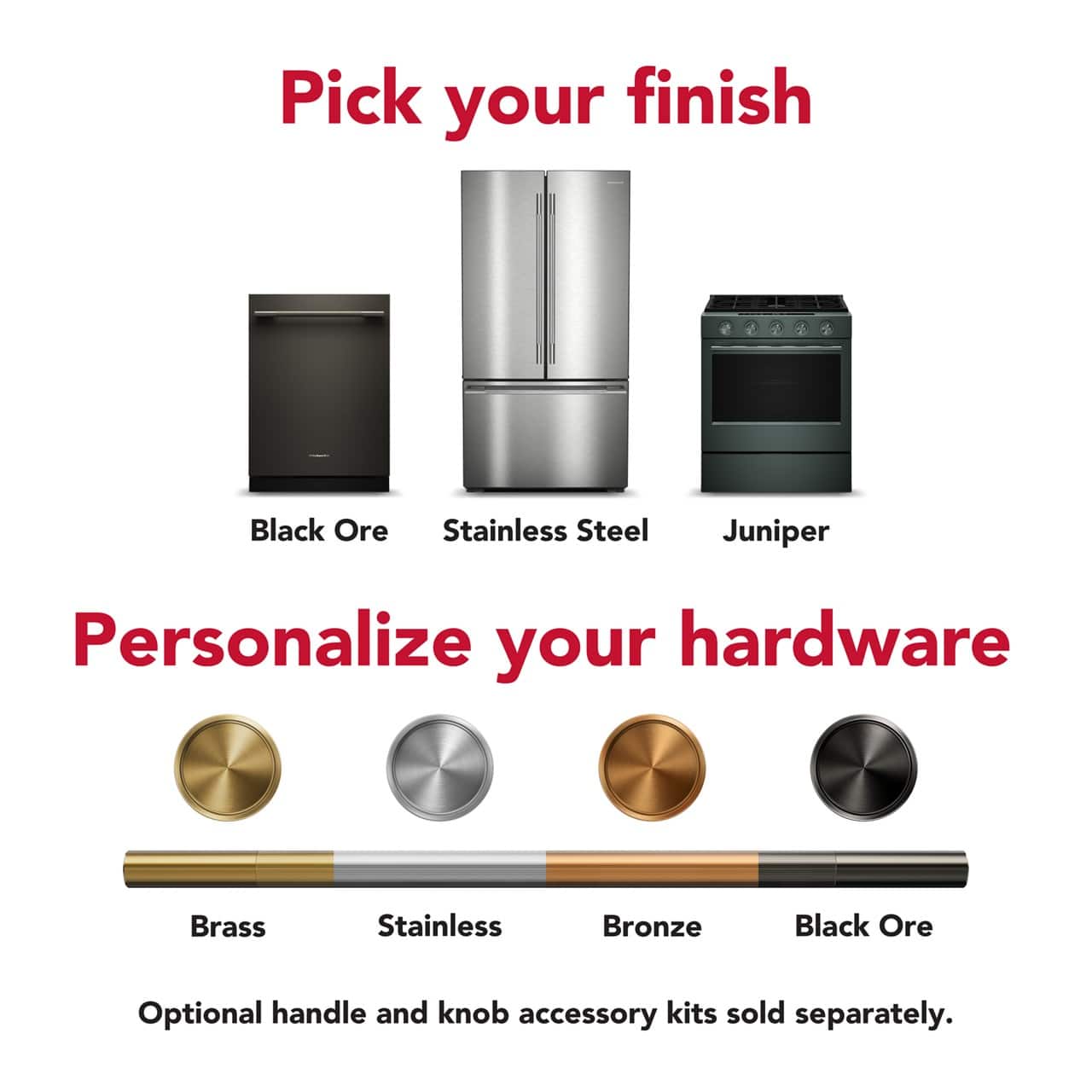 Pick your finish
- Black Ore
- Stainless Steel
- Juniper
Personalize your hardware
- Brass
- Stainless
- Bronze
- Black Ore
Optional handle and knob accessory kits sold separately.