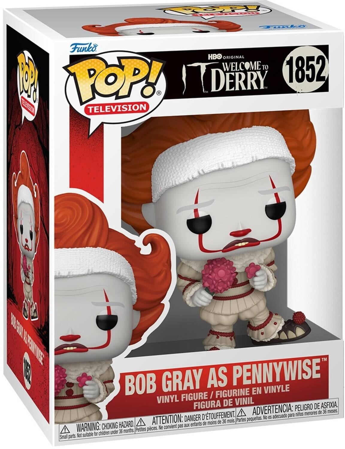 POOPY FORT Tidli Funko POP! TELEVISION HBO ORIGINAL WELCOME TO 1852 1 TEE POP! ADERRY TEETSICN TELEVISION W0 SN N EENTTNE BOB GRAY AS PENNYWISE FIGURINE EN VINYLE FIGURE / VINYL DE VINIL FIGURA ADVERTENCIA: PELIGRO DE ASFIXIA. menores de 36 meses. D'TOUFFEMENT. adecuado para niños DANGER pequeñas. No es HAZARD. A ATTENTION: aux enfants de moins de 36 mois, Partes WARNING: CHOKING Petites pices. Ne convient pas children under 36 months. Not suitable for Small parts.

Funko POP! TELEVISION  
HBO ORIGINAL  
WELCOME TO DERRY 1852  
BOB GRAY AS PENNYWISE  
VINYL FIGURE / FIGURINE EN VINYLE / FIGURA DE VINIL  
WARNING: CHOKING HAZARD. Small parts. Not suitable for children under 36 months.  
ADVERTENCIA: PELIGRO DE ASFIXIA. Piezas pequeñas. No es adecuado para niños men