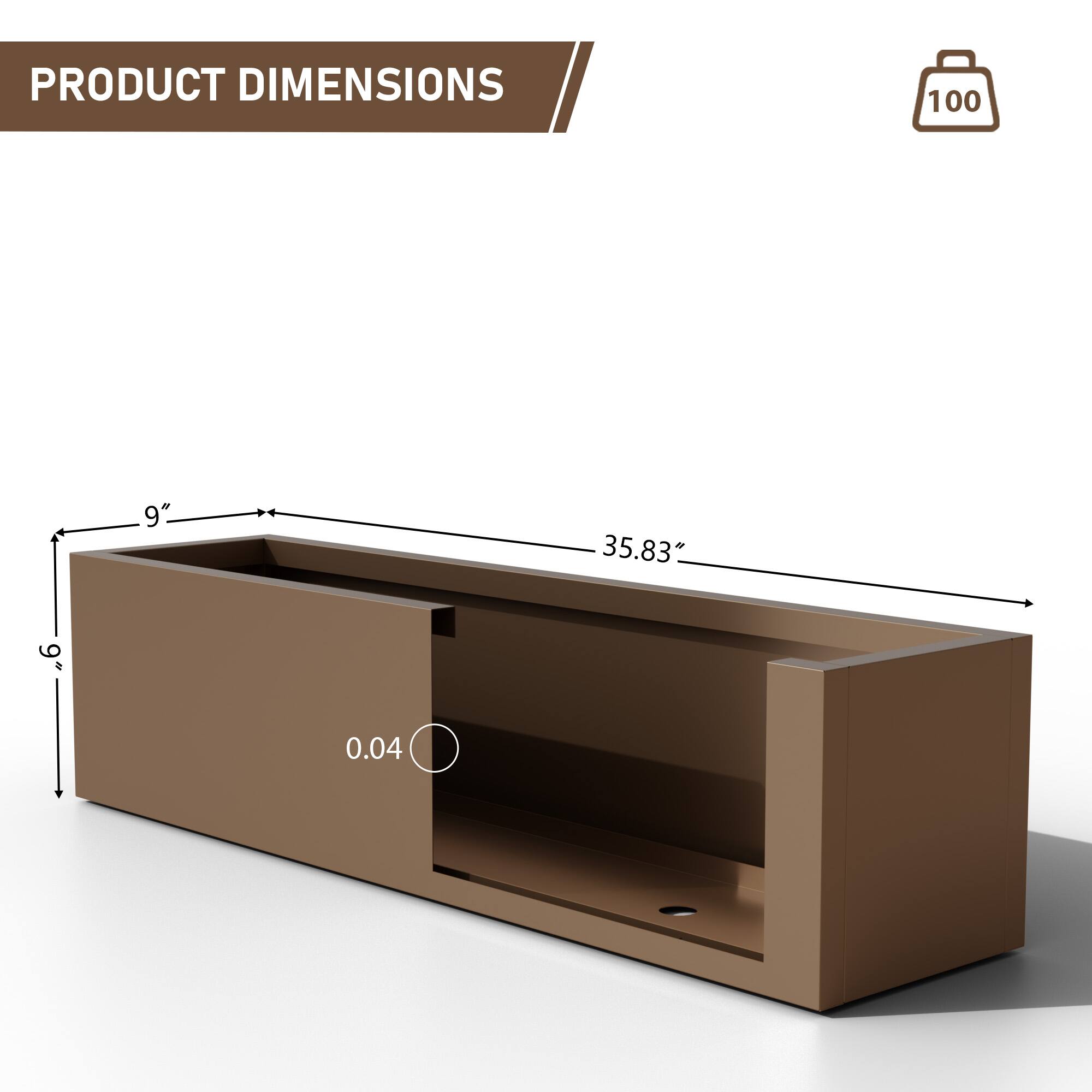 PRODUCT DIMENSIONS

- Length: 35.83"
- Width: 9"
- Height: 6"
- Thickness: 0.04"