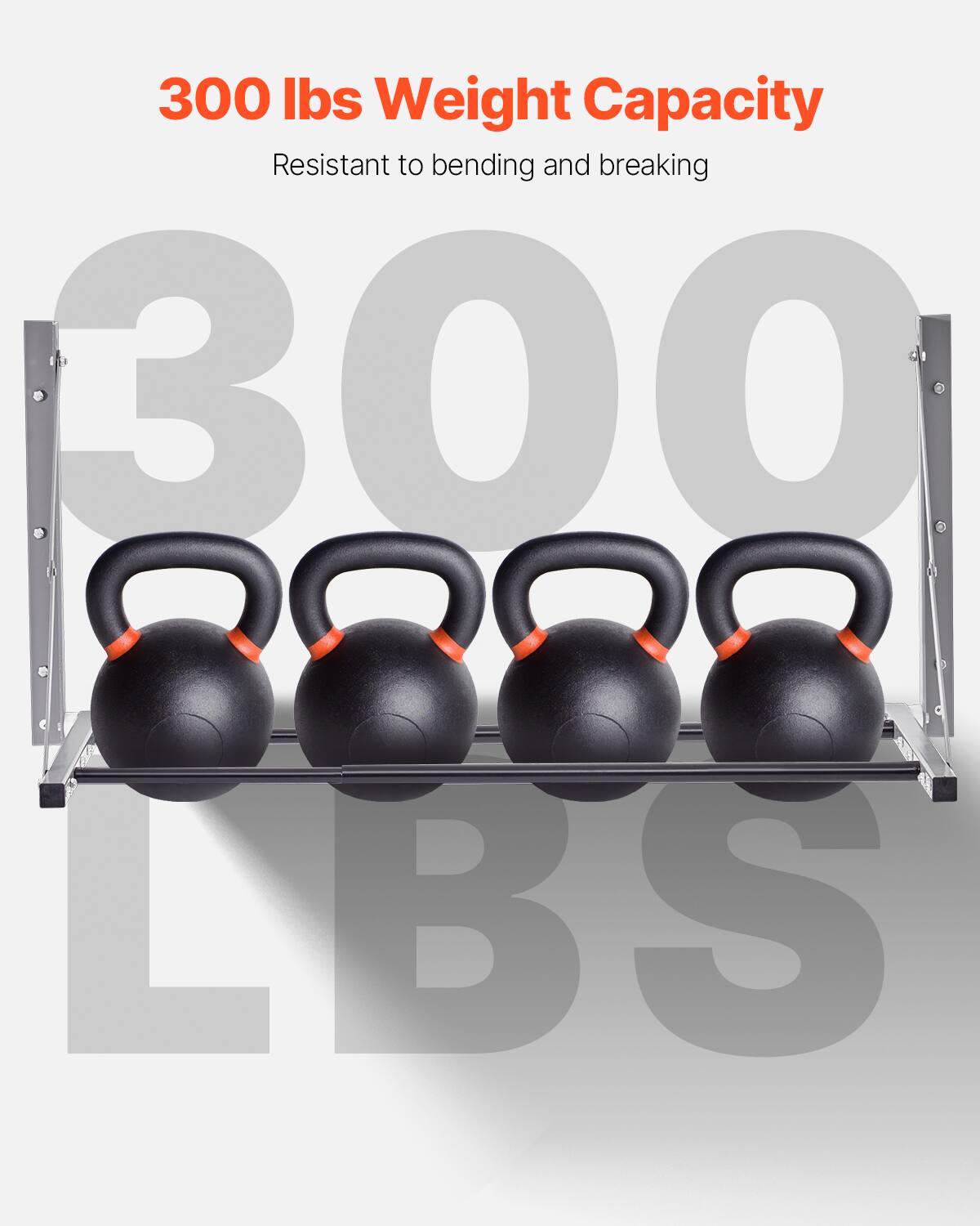 300 lbs Weight Capacity  
Resistant to bending and breaking