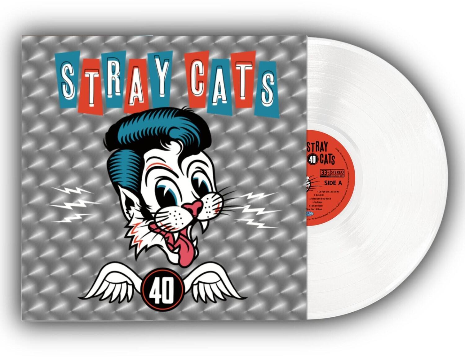 STRAY CATS  
40  

STRAY CATS  
40  
33 1/3 STEREO  
SIDE A