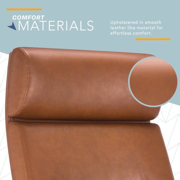 COMFORT  
MATERIALS  
Upholstered in smooth leather-like material for effortless comfort.