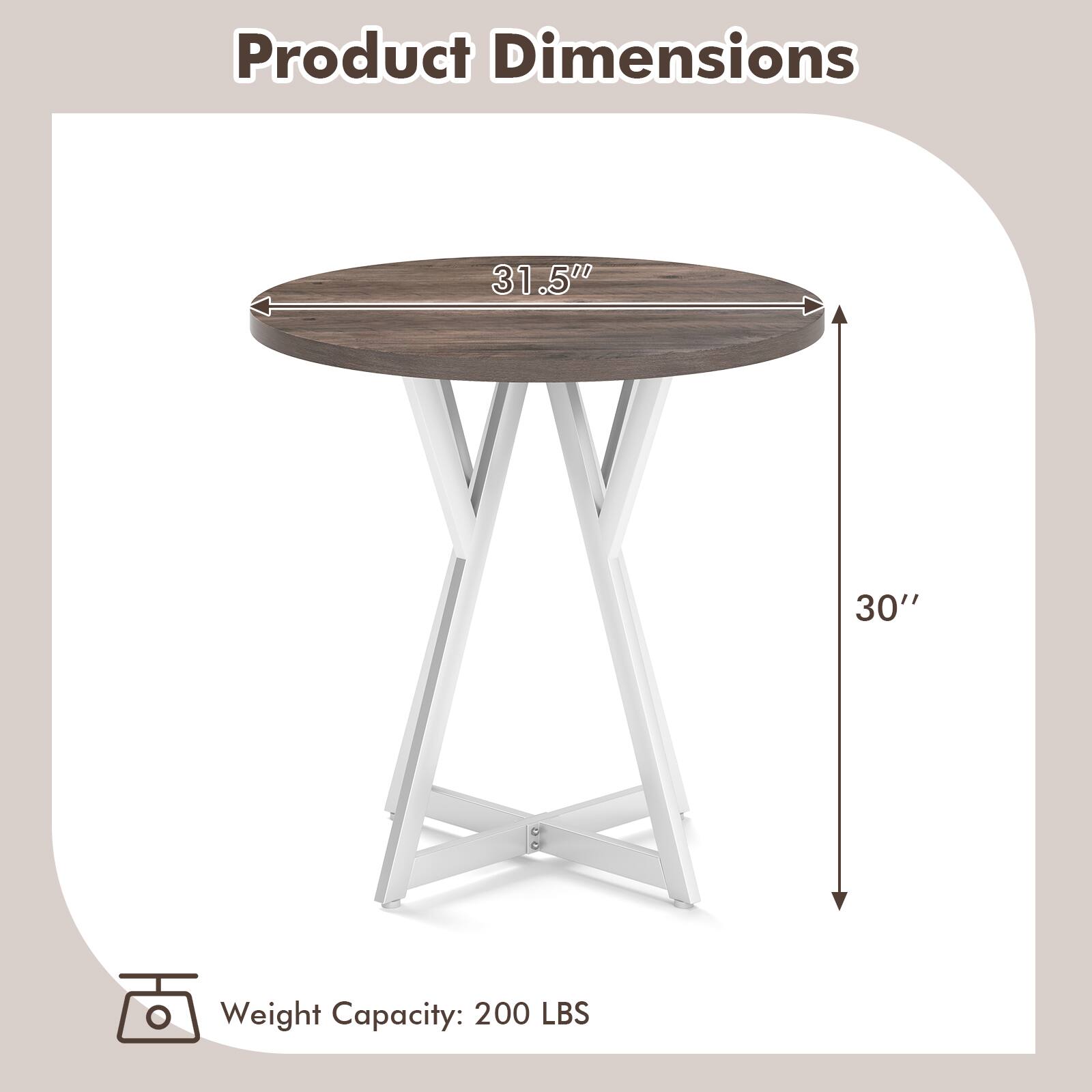 Product Dimensions  
31.5" x 30"  
Weight Capacity: 200 LBS