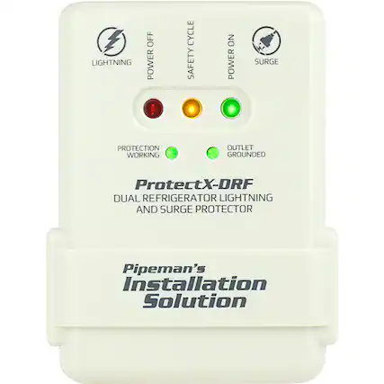LIGHTNING
OFF POWER
CYCLE SAFETY
NO POWER
SURGE
PROTECTION WORKING
OUTLET GROUNDED
ProtectX-DRF DUAL REFRIGERATOR LIGHTNING AND SURGE PROTECTOR
Pipeman's Installation Solution