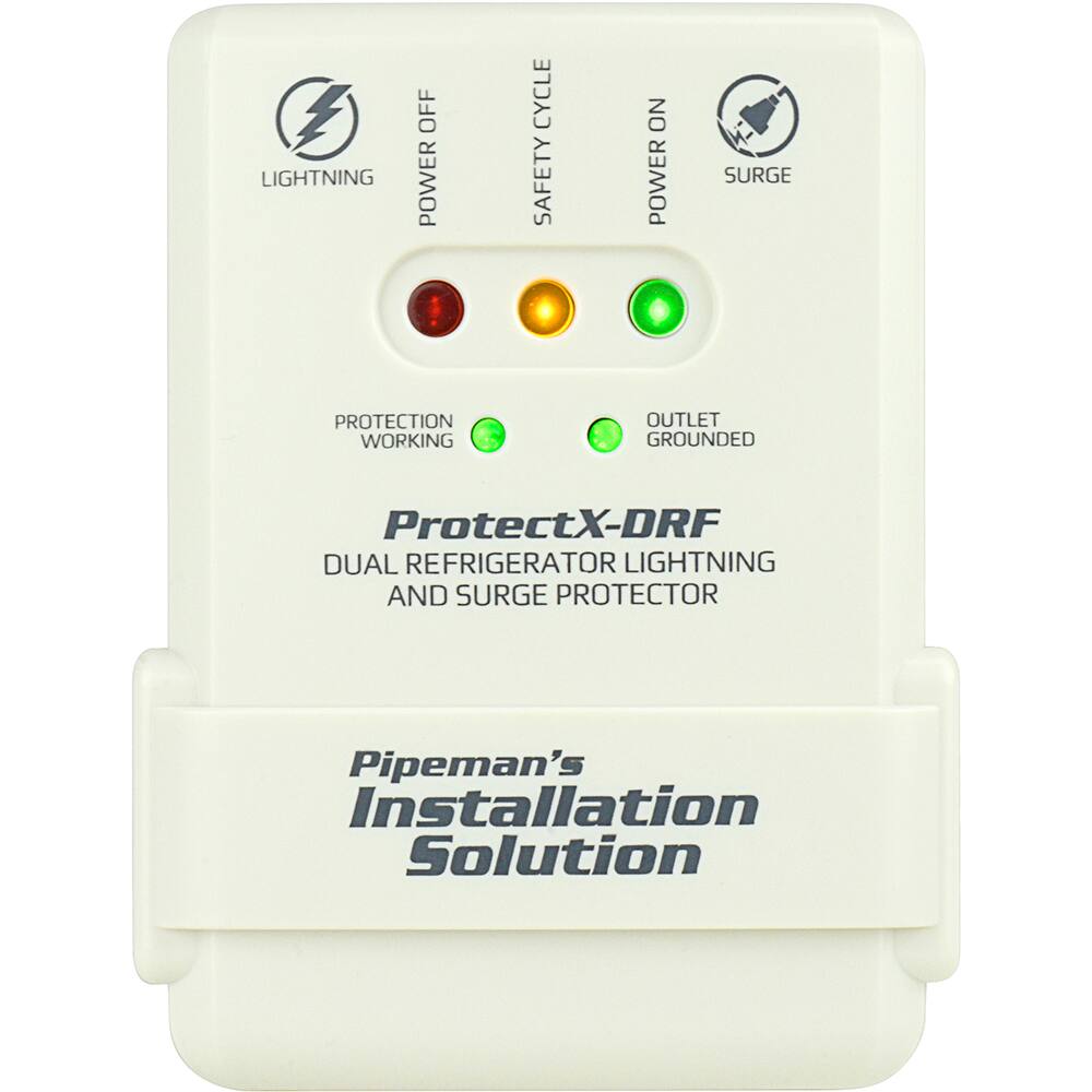 LIGHTNING  
OFF POWER  
CYCLE SAFETY  
NO POWER  
SURGE  
PROTECTION WORKING  
OUTLET GROUNDED  
ProtectX-DRF DUAL REFRIGERATOR LIGHTNING AND SURGE PROTECTOR  
Pipeman's Installation Solution