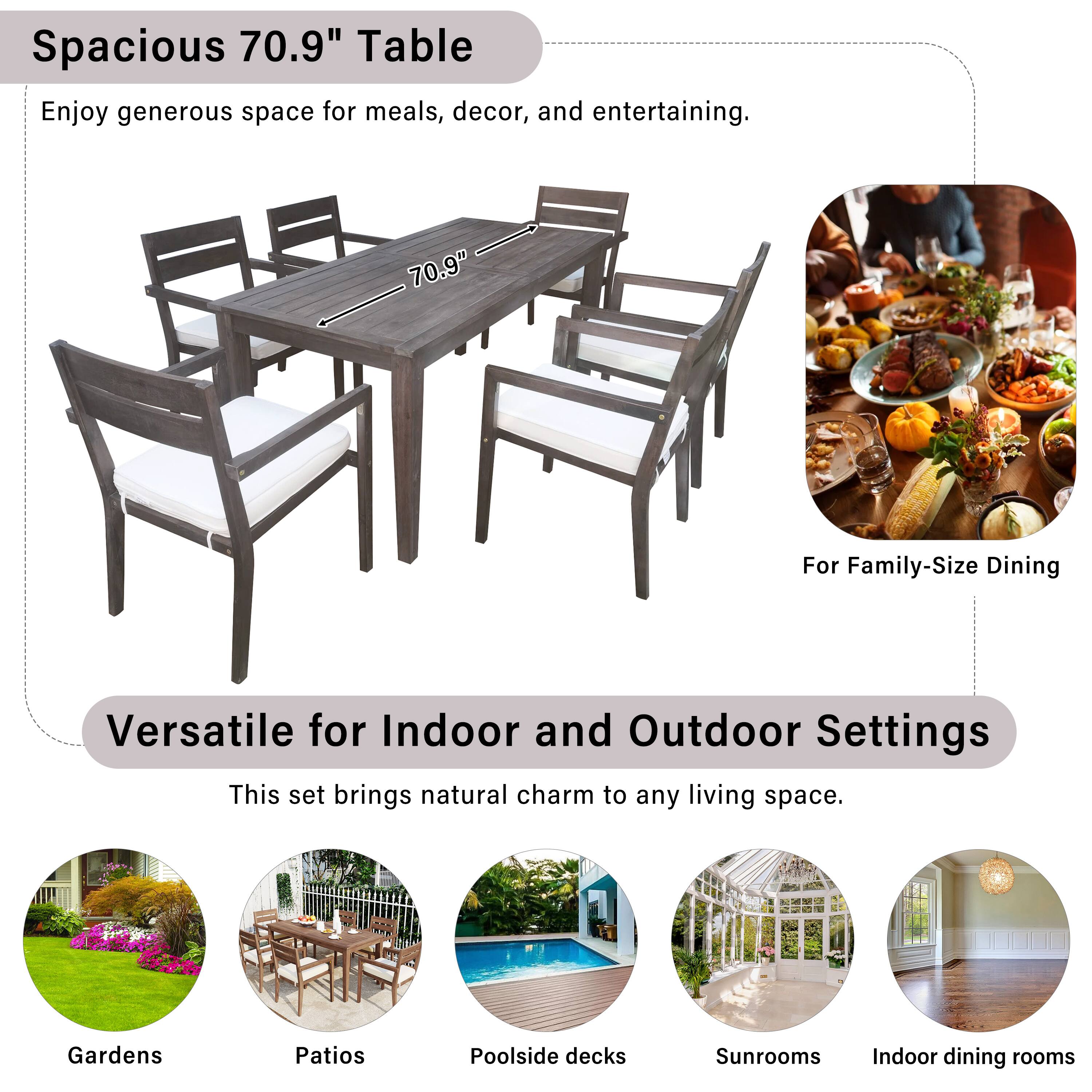 Spacious 70.9" Table

Enjoy generous space for meals, decor, and entertaining.

70.9" For Family-Size Dining

Versatile for Indoor and Outdoor Settings

This set brings natural charm to any living space.

Gardens
Patios
Poolside decks
Sunrooms
Indoor dining rooms