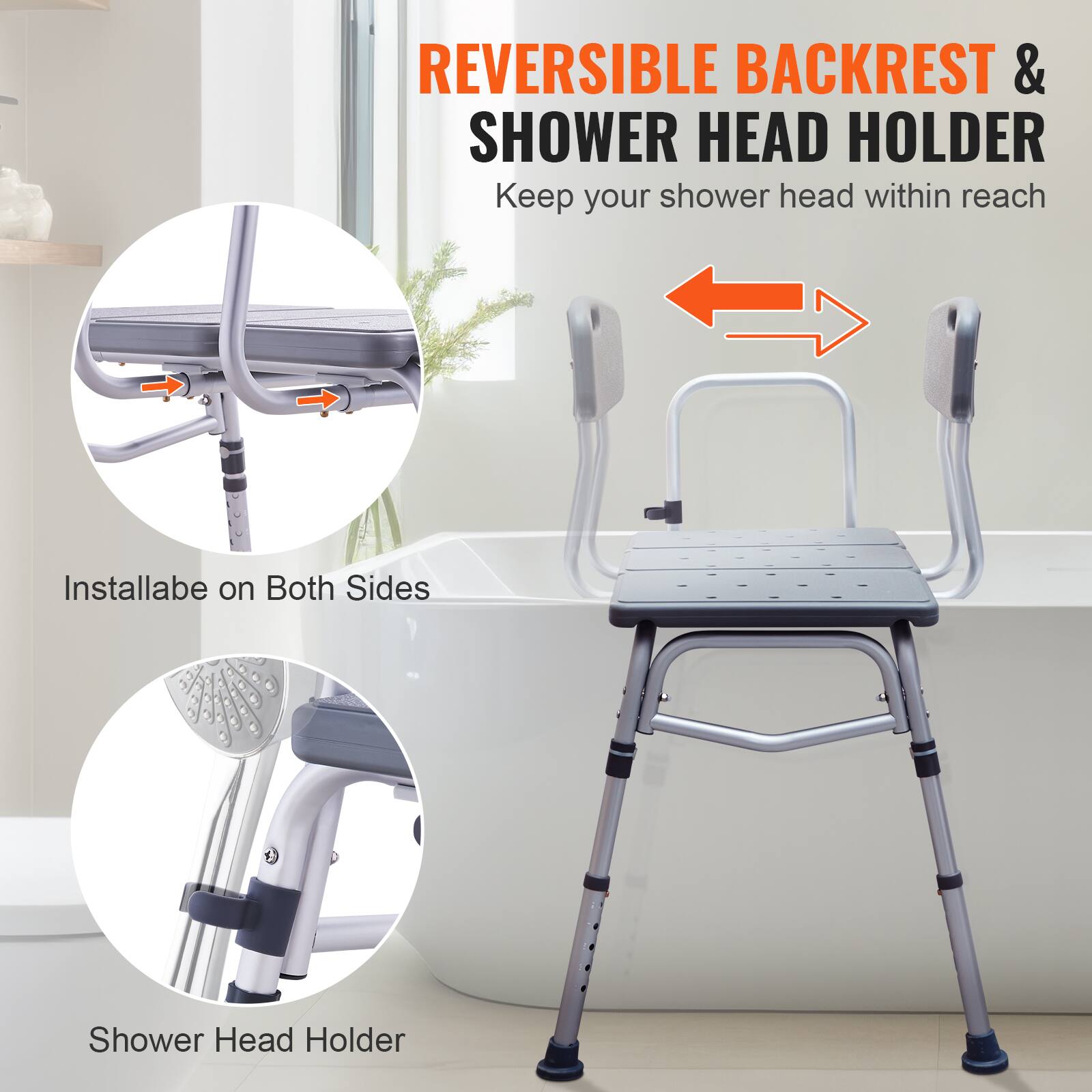 REVERSIBLE BACKREST & SHOWER HEAD HOLDER
Keep your shower head within reach
Installable on Both Sides
Shower Head Holder