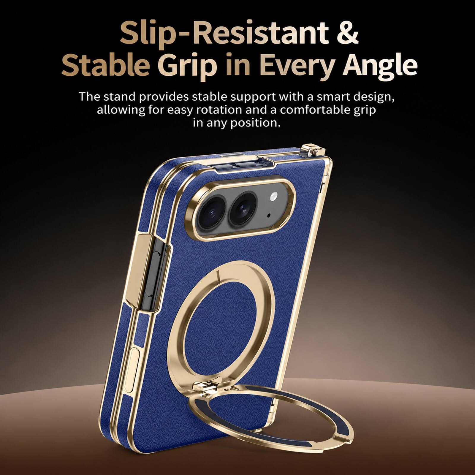 Slip-Resistant & Stable Grip in Every Angle

The stand provides stable support with a smart design, allowing for easy rotation and a comfortable grip in any position.